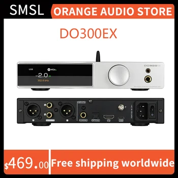 Аудиодекодер SMSL DO300EX ＆ Усилитель для наушников Hi-Res DAC AMP AK4191 + AK4499EX Bluetooth5.1 DSD512 с дистанционным управлением