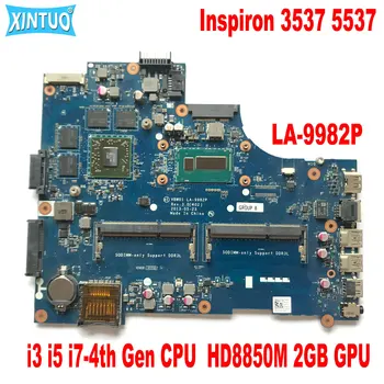 VBW01 LA-9982P для Dell Inspiron 3537 5537 Материнская плата ноутбука i3 i5 i7-4th Gen CPU HD8850M 2 ГБ GPU DDR3 100% Протестированная Рабочая