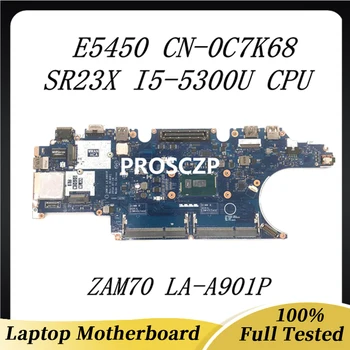 CN-0C7K68 0C7K68 C7K68 Материнская плата Для ноутбука DELL Latitude E5450 Motherboar ZAM70 LA-A901P с процессором SR23X I5-5300U 100% Протестирована нормально