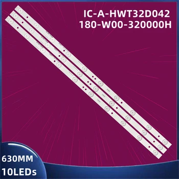 3 шт./компл. Светодиодная лента для подсветки IC-A-HWT32D042 B2C6 D6Z6 180-W00-320000H 10 светодиодов 630 мм