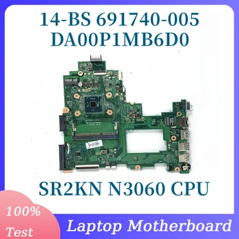 691740-005 С процессором SR2KN N3060 4 ГБ Материнская плата Для ноутбука HP Pavilion 14-BS Материнская плата DA00P1MB6D0 100% Полностью Протестирована, работает хорошо