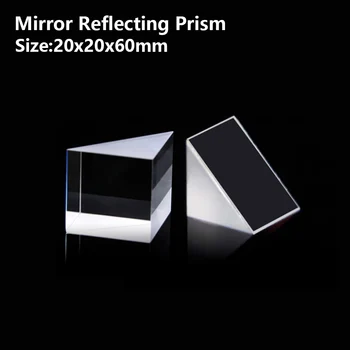 Зеркальная Отражающая призма, Равнобедренный прямоугольный оптический стеклянный угол обзора, призма, Отражающая наклон 90 ° 20x20x60 мм