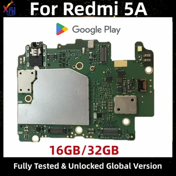 Глобальная версия основных плат для Xiaomi Redmi 5A, оригинальная материнская плата с установленным приложением Google, 16 ГБ, 32 ГБ