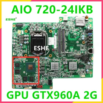 B250H4-LAIO2 B250H4-LAIO Для Lenovo Ideacentre AIO 720-24IKB Универсальная материнская плата GPU GTX960A 2G 01GJ251 01GJ252 01GJ253 01GJ2