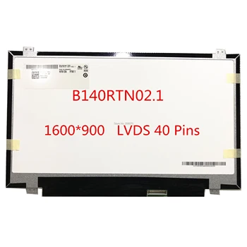 Бесплатная доставка B140RTN02.1 B140RTN03.1 B140RTN01.0 B140RW02 V.0 LP140WD2-TLD2 N140FGE-L32 ЖК-экран для ноутбука 1600*900 LVDS 40 контактов