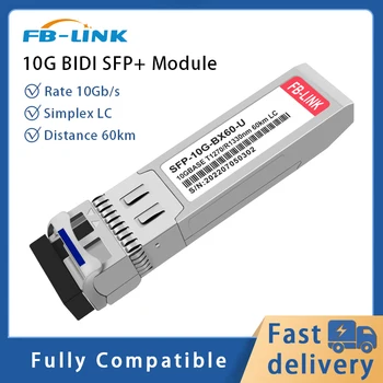 Модуль приемопередатчика FB-LINK 10G SFP + BIDI SMF LC 1270 нм/1330 нм 60 км совместим с Cisco, Mikrotik, Huawei, Mellanox, NVIDIA и др.